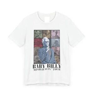 Baby Billy _Misbehavin_ Tour_ T-Shirt White Shirt